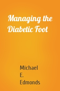 Managing the Diabetic Foot