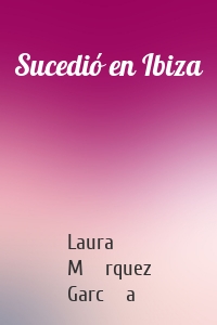 Sucedió en Ibiza