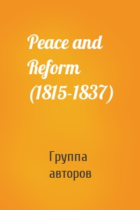Peace and Reform (1815-1837)
