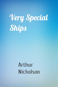 Very Special Ships