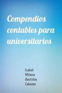 Compendios contables para universitarios