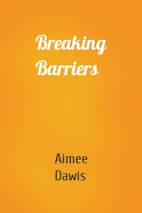 Breaking Barriers