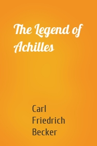 The Legend of Achilles