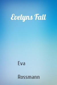 Evelyns Fall