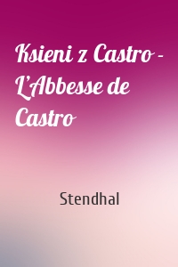 Ksieni z Castro - L’Abbesse de Castro