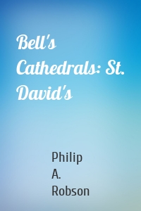 Bell's Cathedrals: St. David's