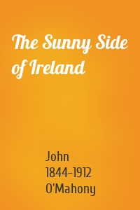 The Sunny Side of Ireland