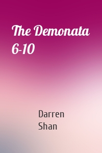 The Demonata 6-10