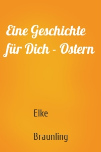 Eine Geschichte für Dich - Ostern