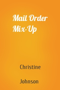 Mail Order Mix-Up