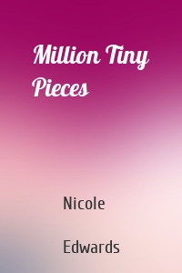 Million Tiny Pieces