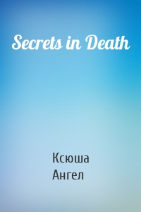 Secrets in Death