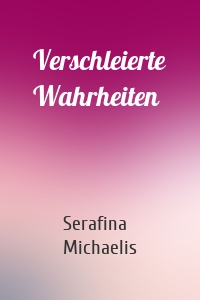 Verschleierte Wahrheiten