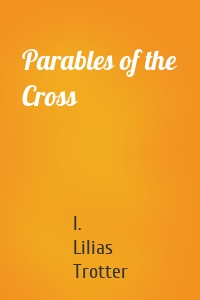 Parables of the Cross