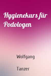 Hygienekurs für Podologen