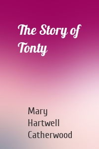 The Story of Tonty