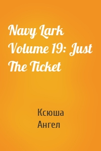 Navy Lark Volume 19: Just The Ticket