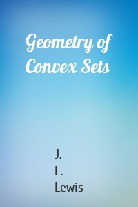 Geometry of Convex Sets