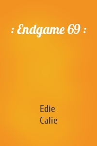 : Endgame 69 :