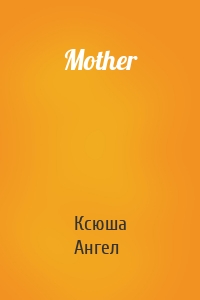 Mother