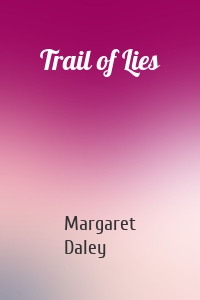 Trail of Lies