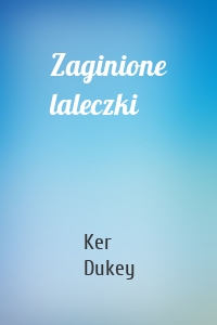 Zaginione laleczki