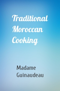 Traditional Moroccan Cooking