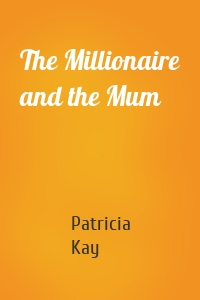 The Millionaire and the Mum