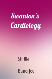 Swanton's Cardiology