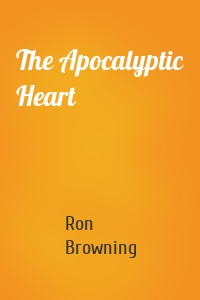 The Apocalyptic Heart
