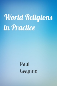 World Religions in Practice