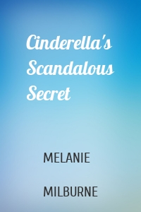 Cinderella's Scandalous Secret