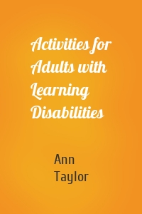 Activities for Adults with Learning Disabilities