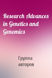 Research Advances in Genetics and Genomics
