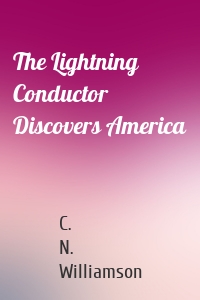 The Lightning Conductor Discovers America