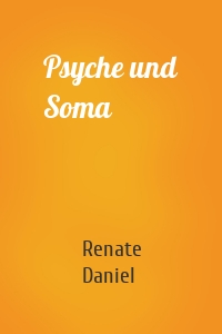 Psyche und Soma