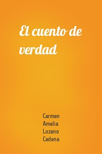 El cuento de verdad
