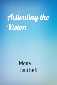 Activating the Vision