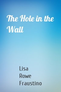 The Hole in the Wall