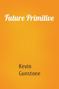 Future Primitive