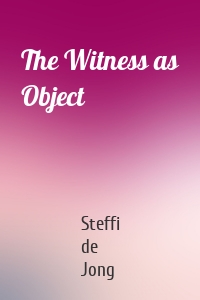 The Witness as Object