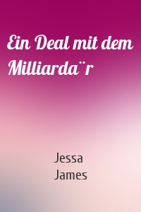 Ein Deal mit dem Milliardär