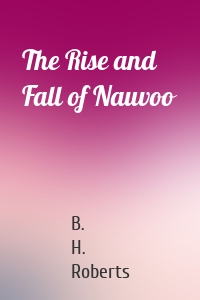 The Rise and Fall of Nauvoo