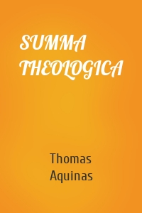 SUMMA THEOLOGICA