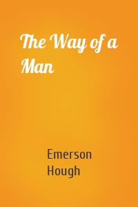 The Way of a Man