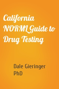 California NORML Guide to Drug Testing