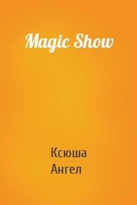 Magic Show