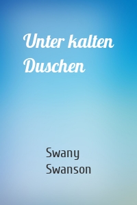 Unter kalten Duschen