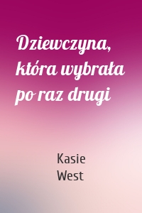 Dziewczyna, która wybrała po raz drugi