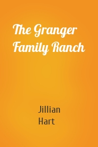 The Granger Family Ranch